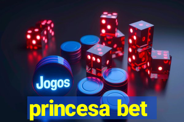 princesa bet